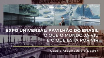 EXPO UNIVERSAL: O QUE O MUNDO JÁ VIU E O QUE ESTÁ POR VIR
